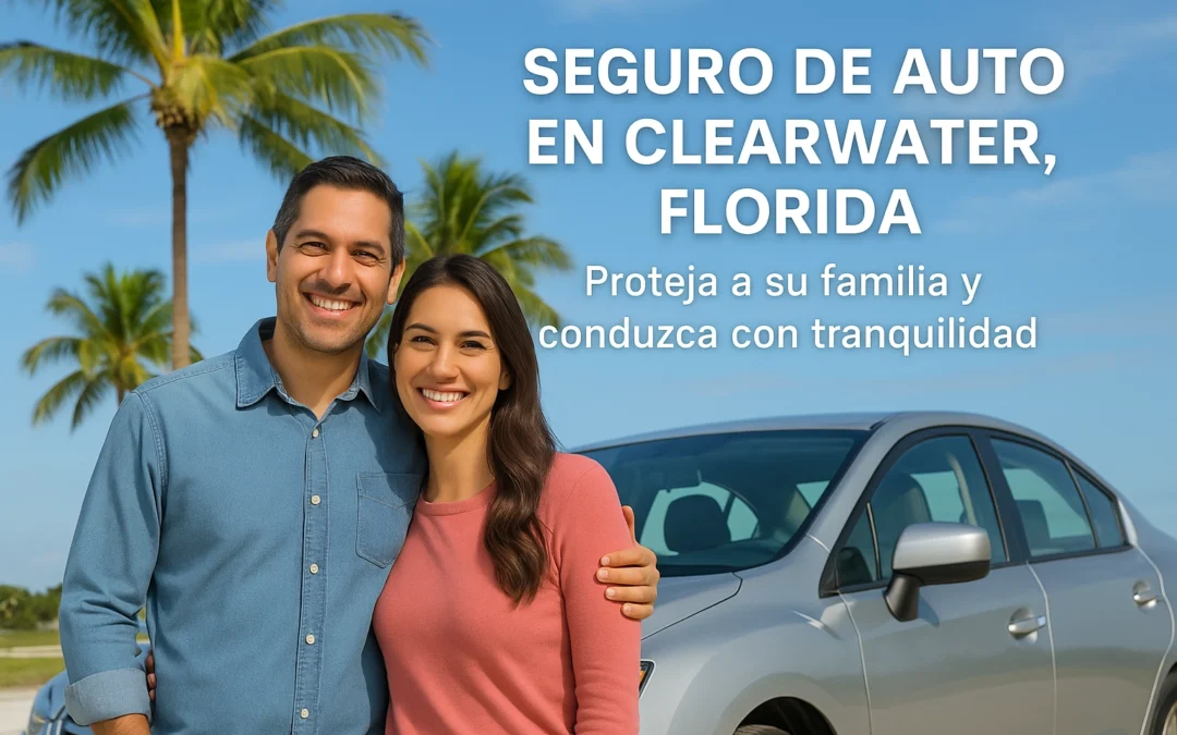 Seguro de Auto en Clearwater Florida